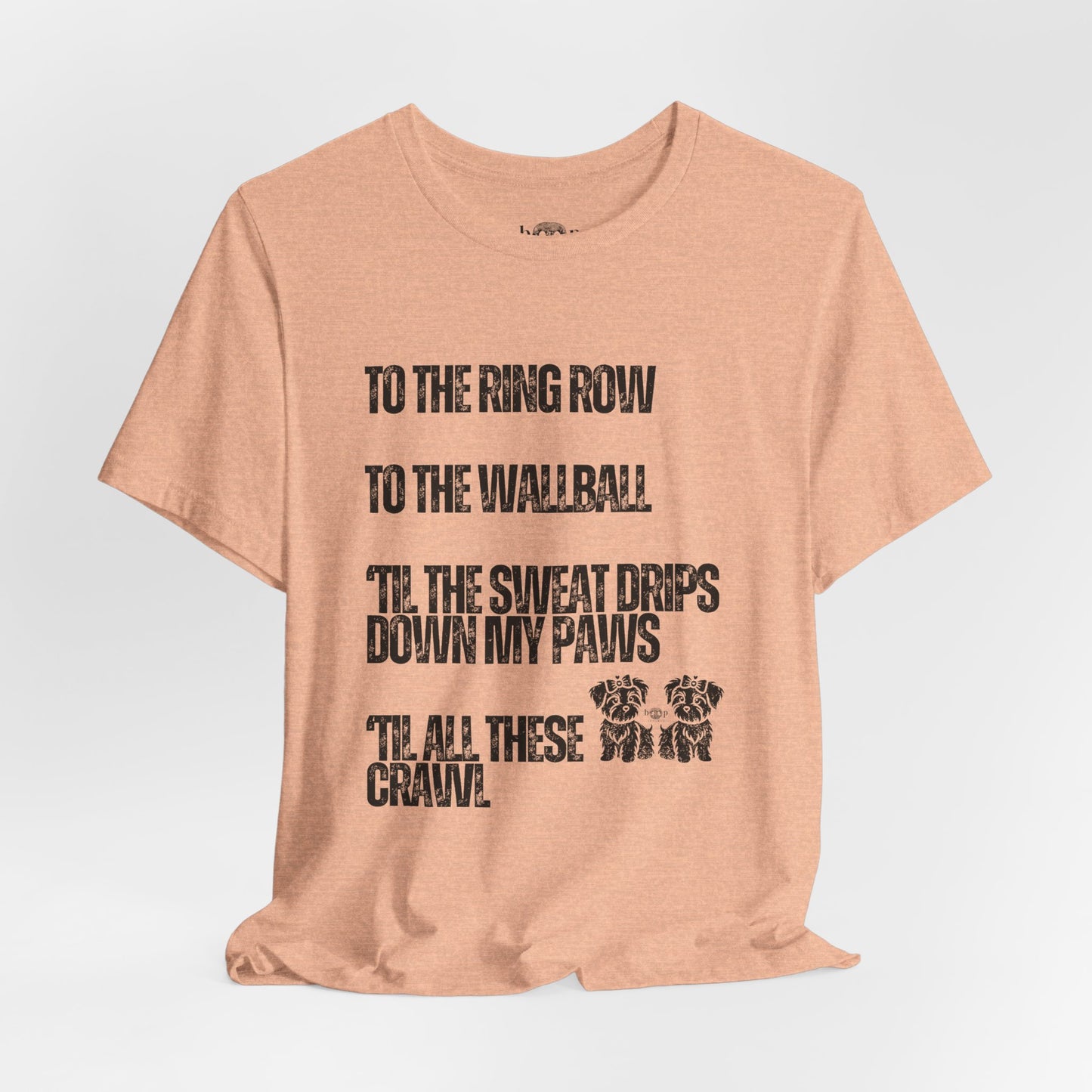 Sweat Drips Down My Paws - Unisex Tee