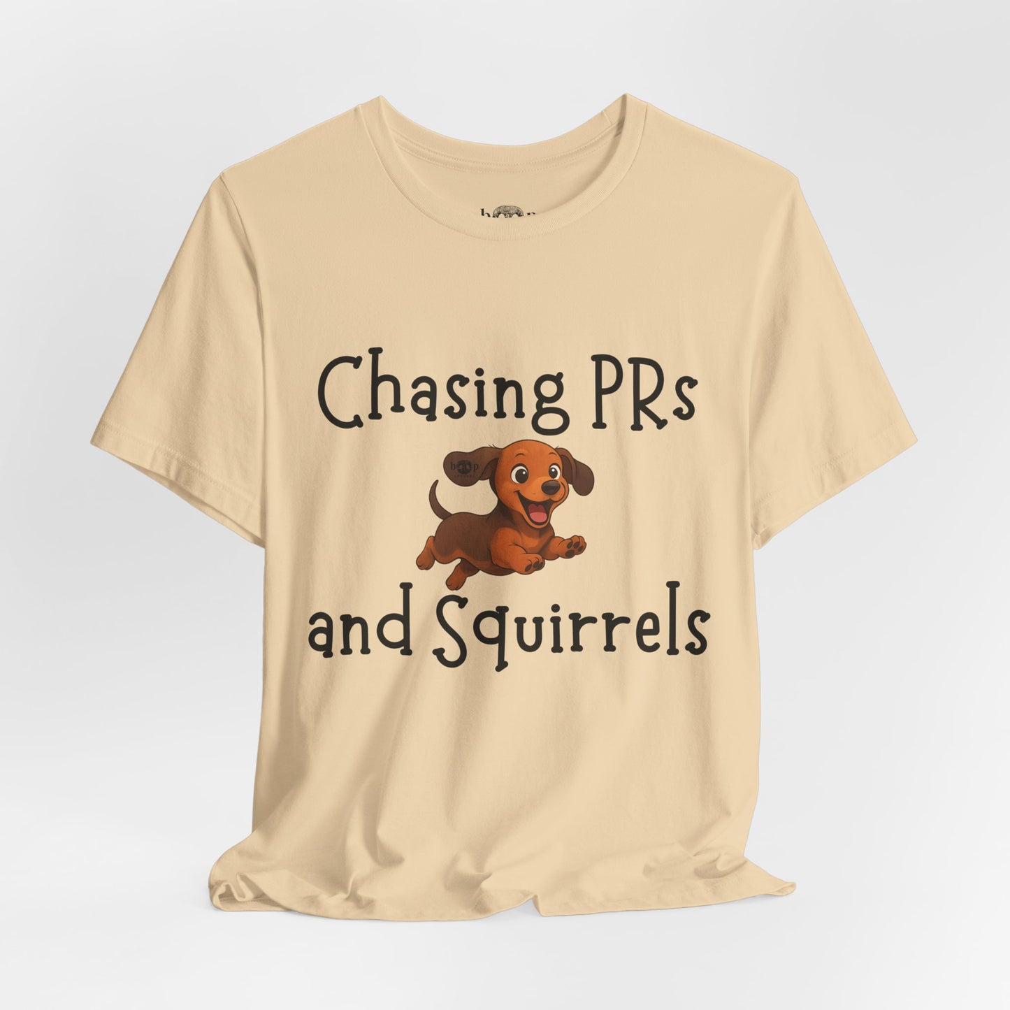 Chasing PRs and Squirrels - Unisex Tee