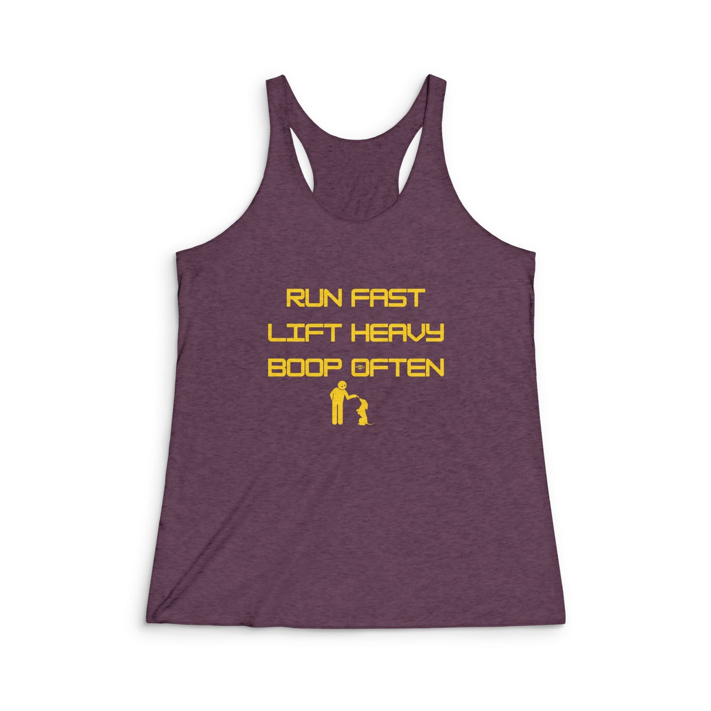 Run Fast. Lift Heavy. Boop Often. - Women's Tri-Blend Racerback Tank