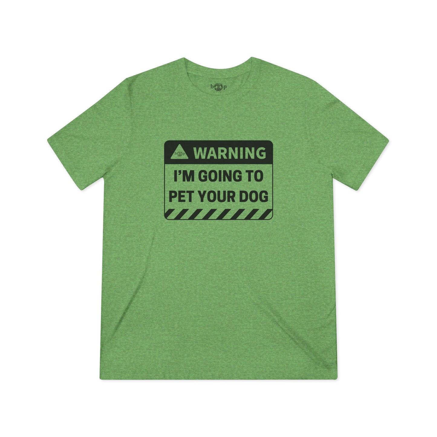 Warning: I'm Going to Pet Your Dog - Unisex Triblend Tee