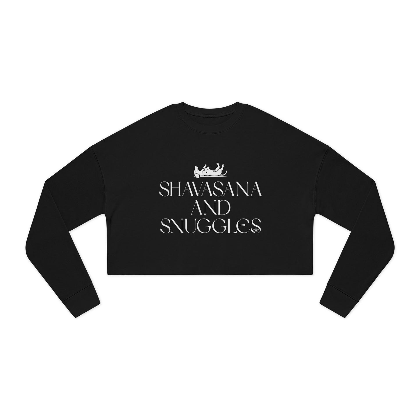 Shavasana and Snuggles - Women's Cropped Sweatshirt