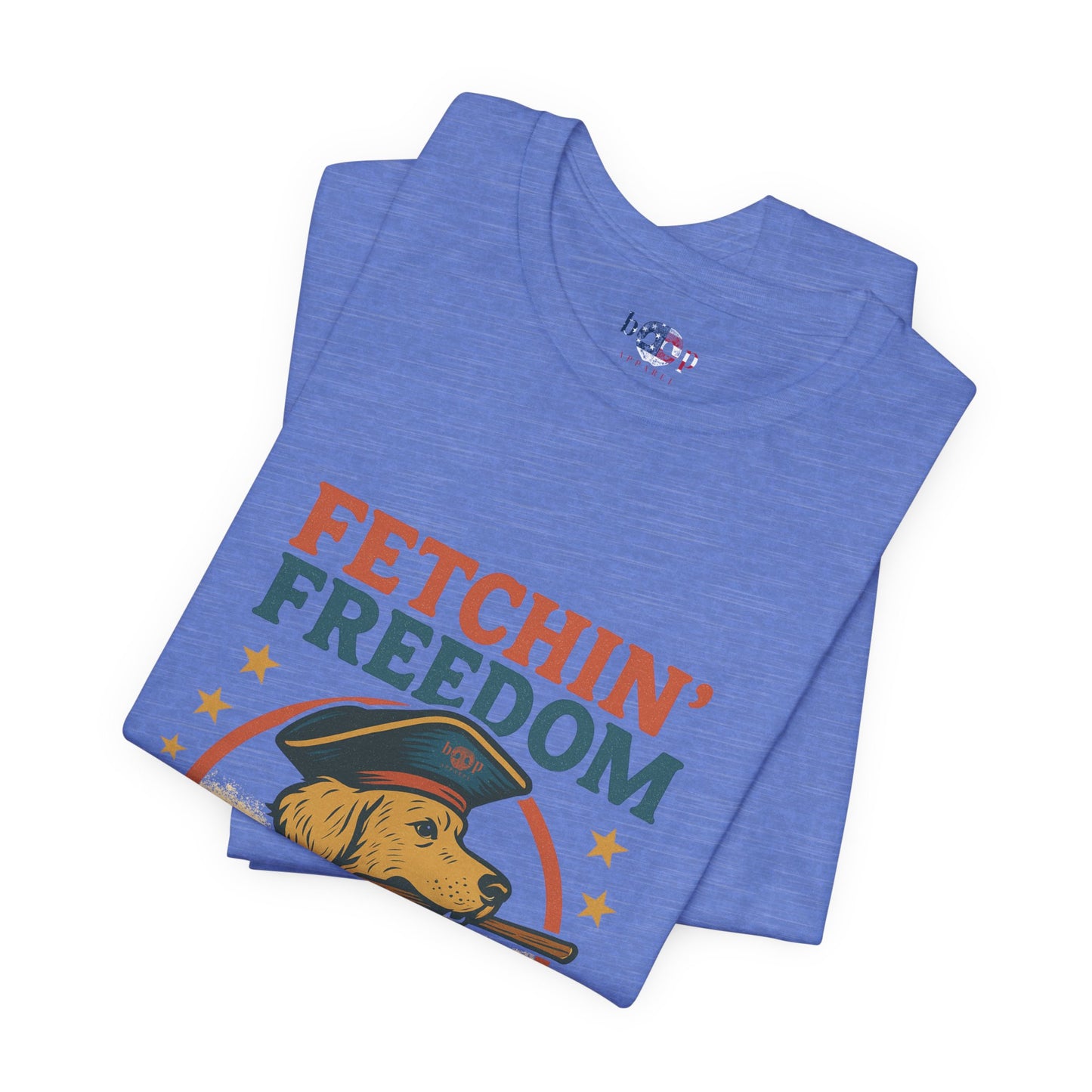 Fetchin' Freedom - Unisex Tee