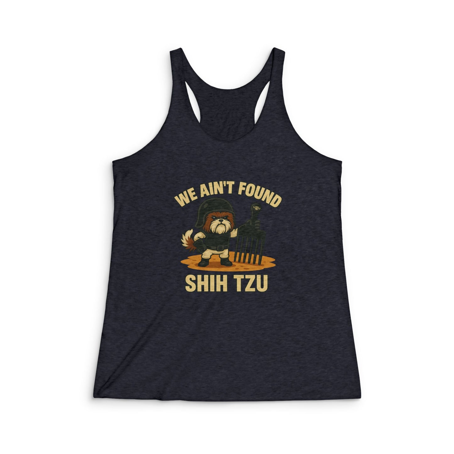 We Ain't Found Shih Tzu - Women's Tri-Blend Racerback Tank