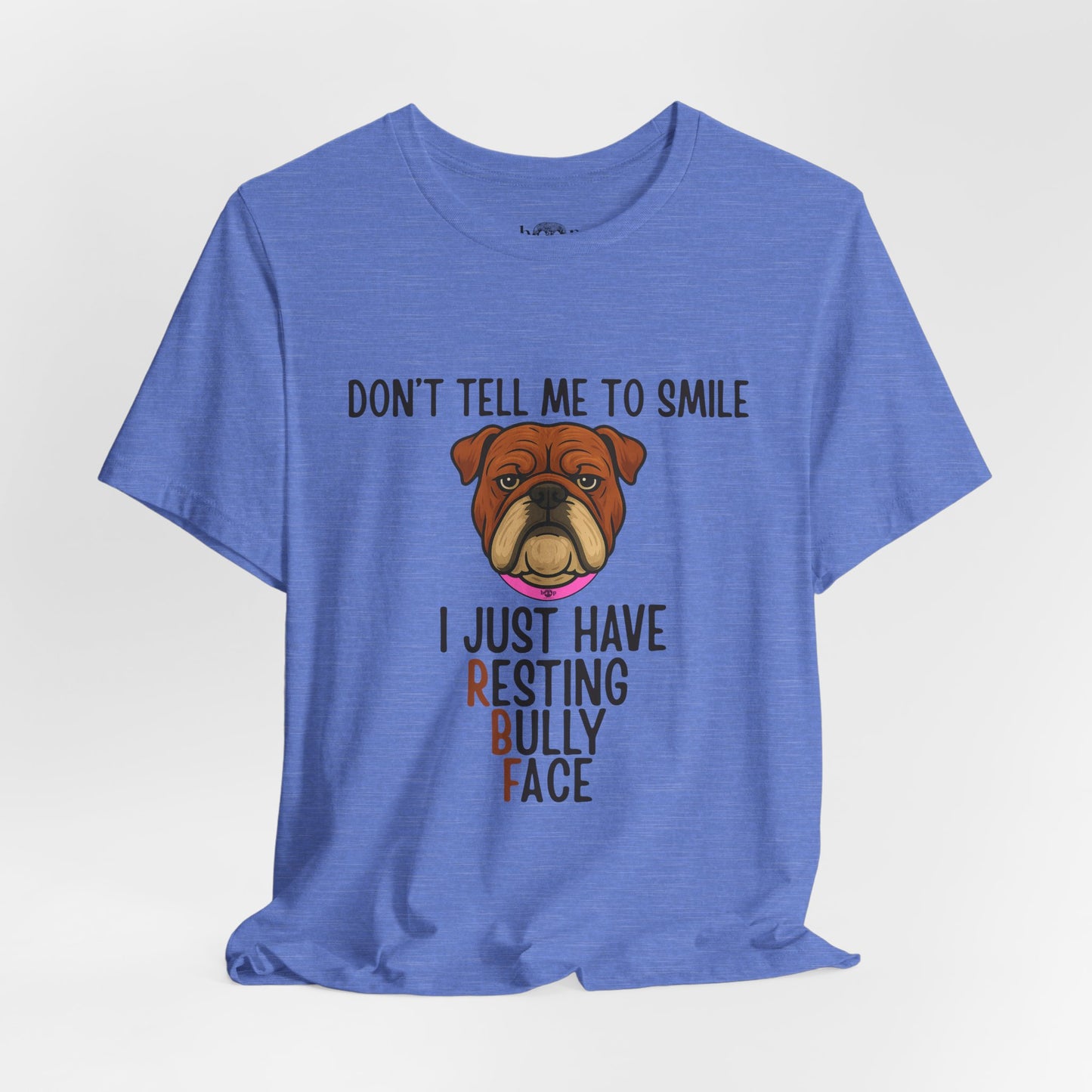 Resting Bully Face - Unisex Tee