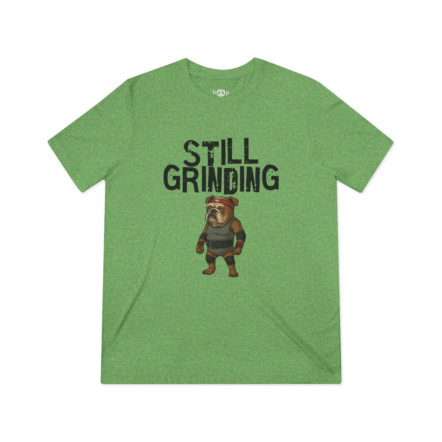 Still Grinding - Unisex Triblend Tee