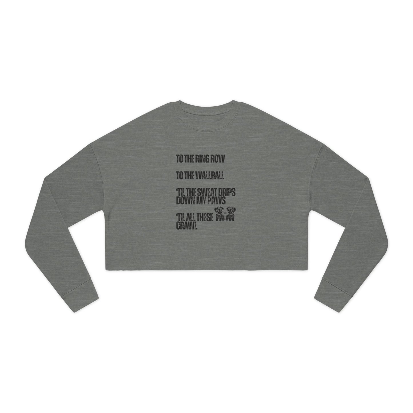 Sweat Drips Down My Paws - Women's Cropped Sweatshirt