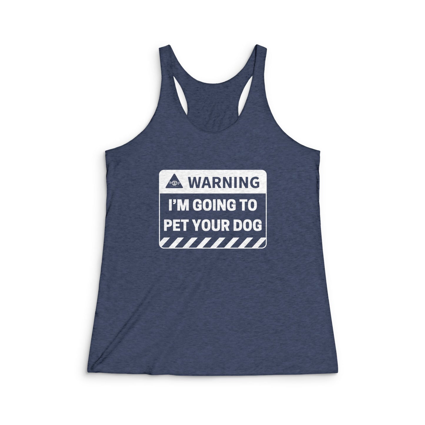 Warning: I'm Going to Pet Your Dog - Women's Tri-Blend Racerback Tank