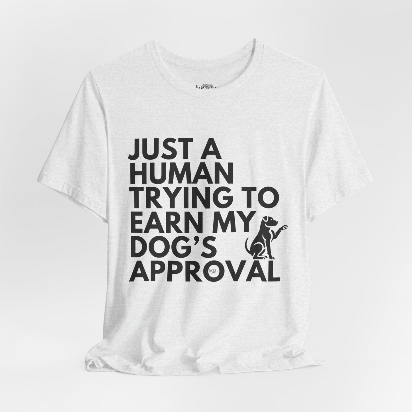 Dog's Approval - Unisex Tee
