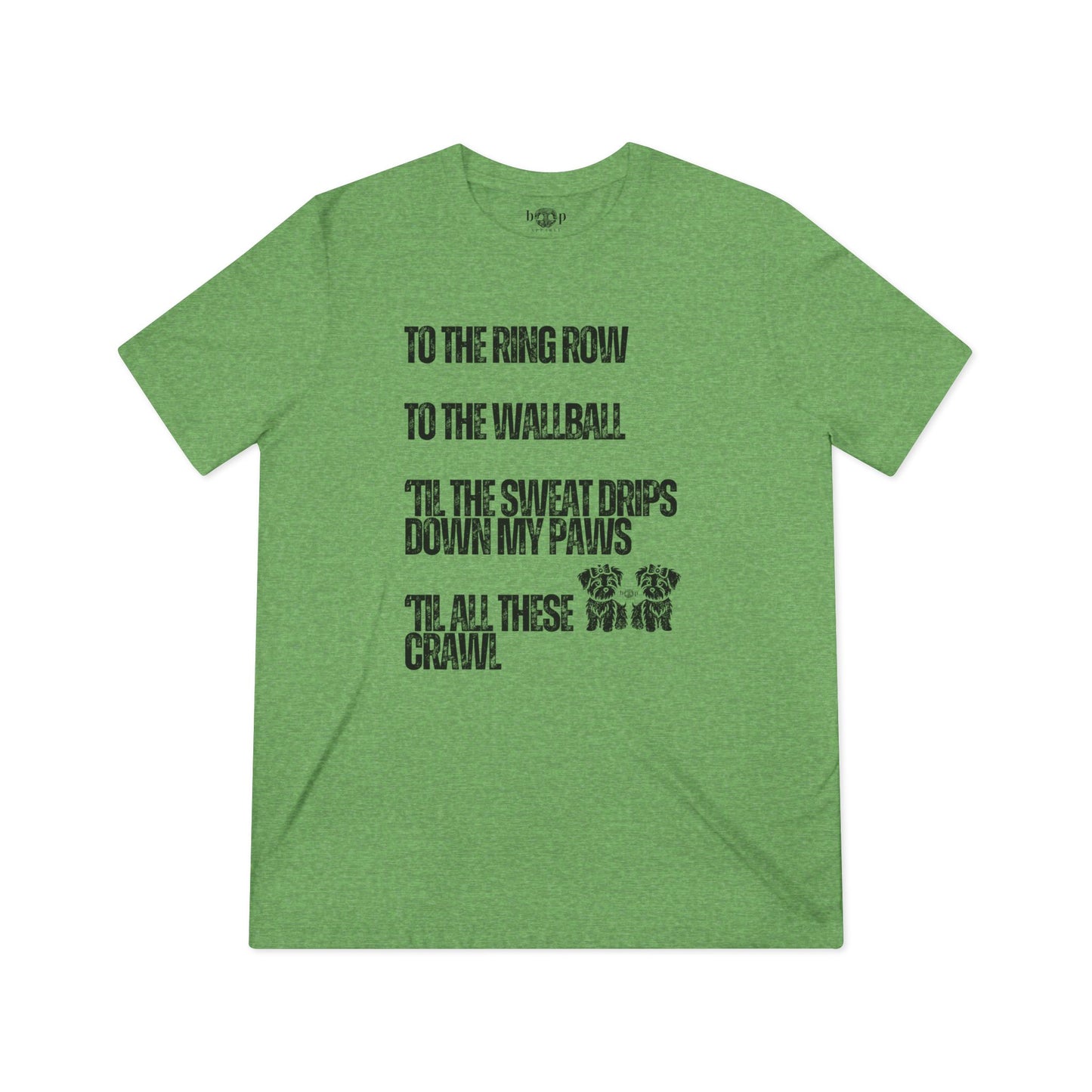 Sweat Drips Down My Paws - Unisex Triblend Tee