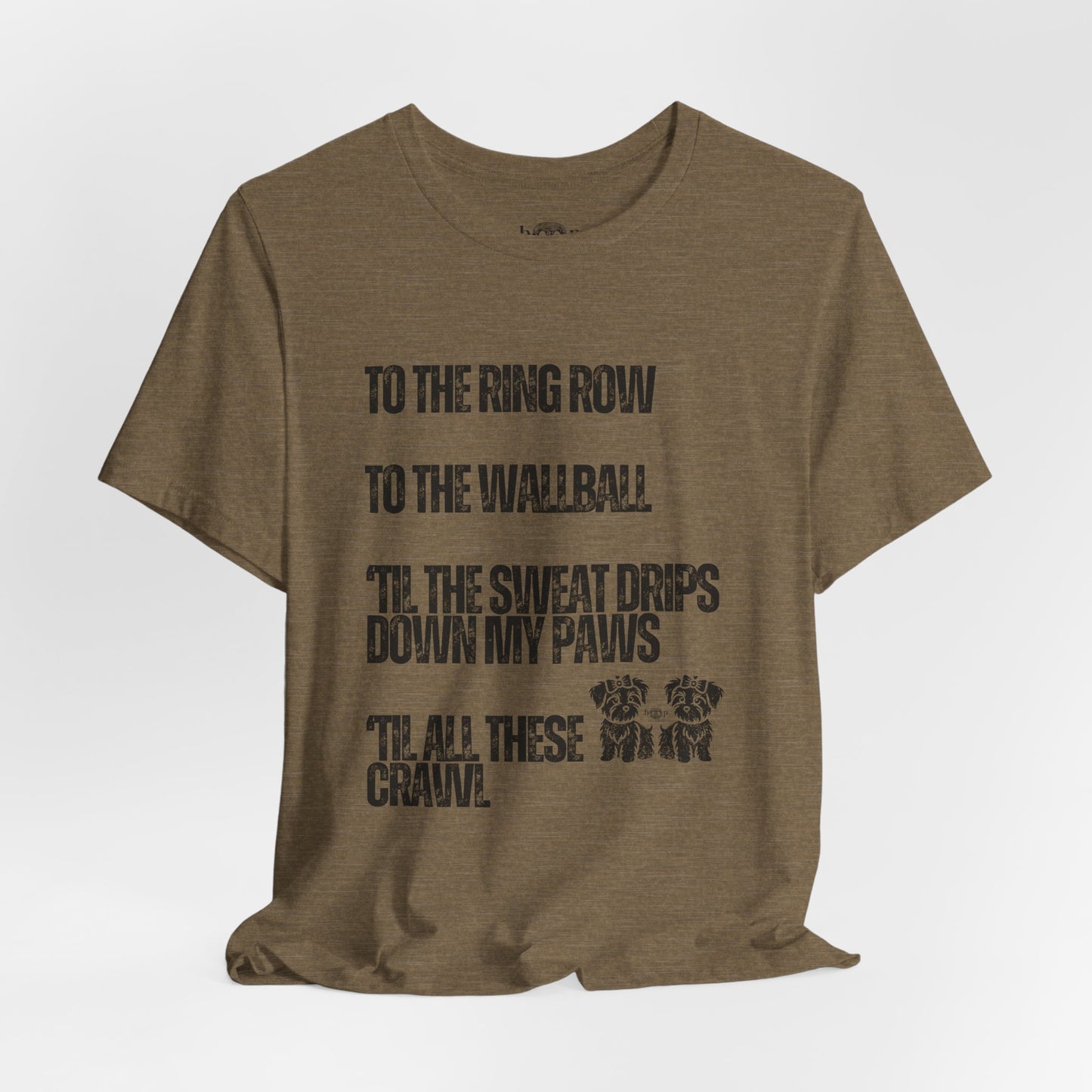 Sweat Drips Down My Paws - Unisex Tee