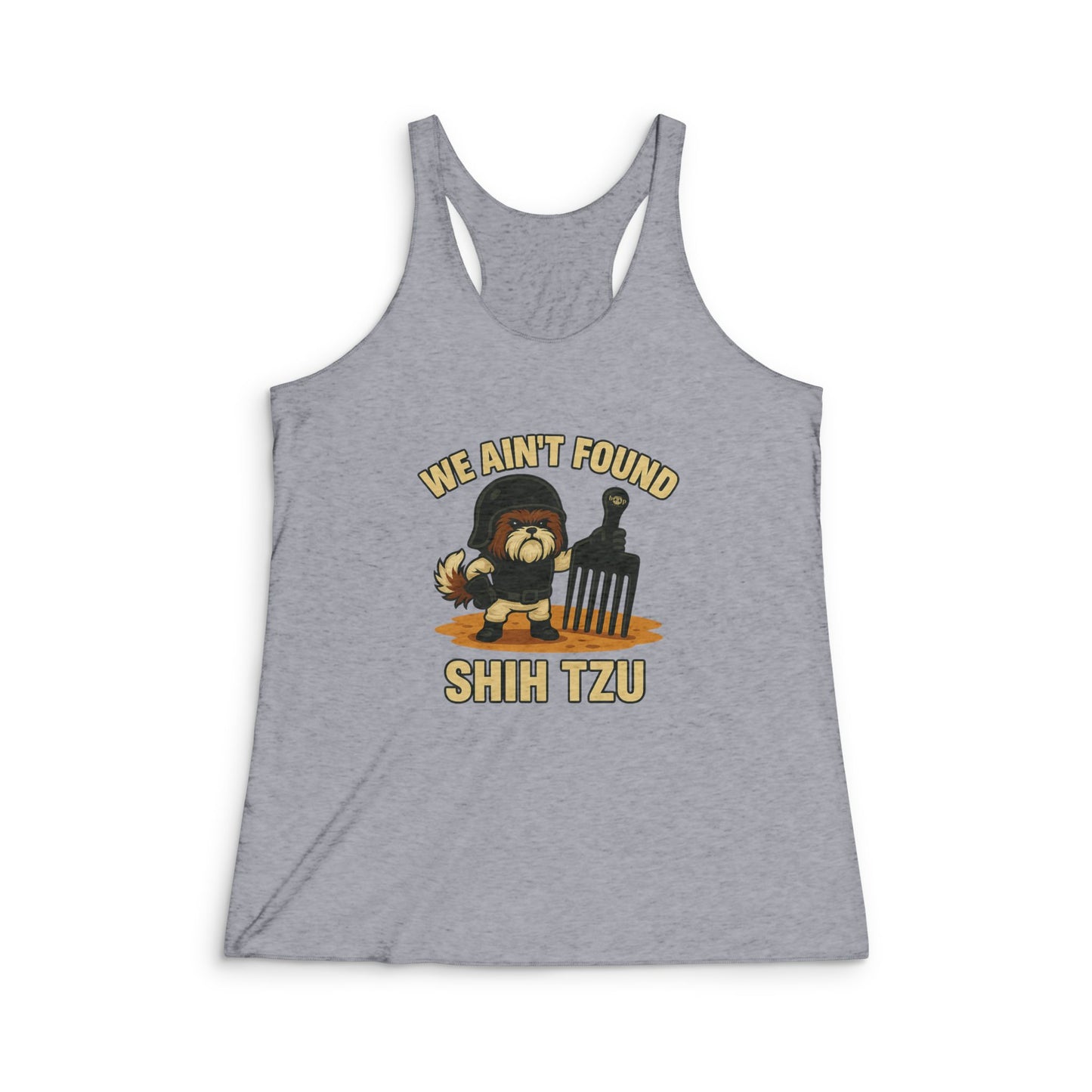 We Ain't Found Shih Tzu - Women's Tri-Blend Racerback Tank