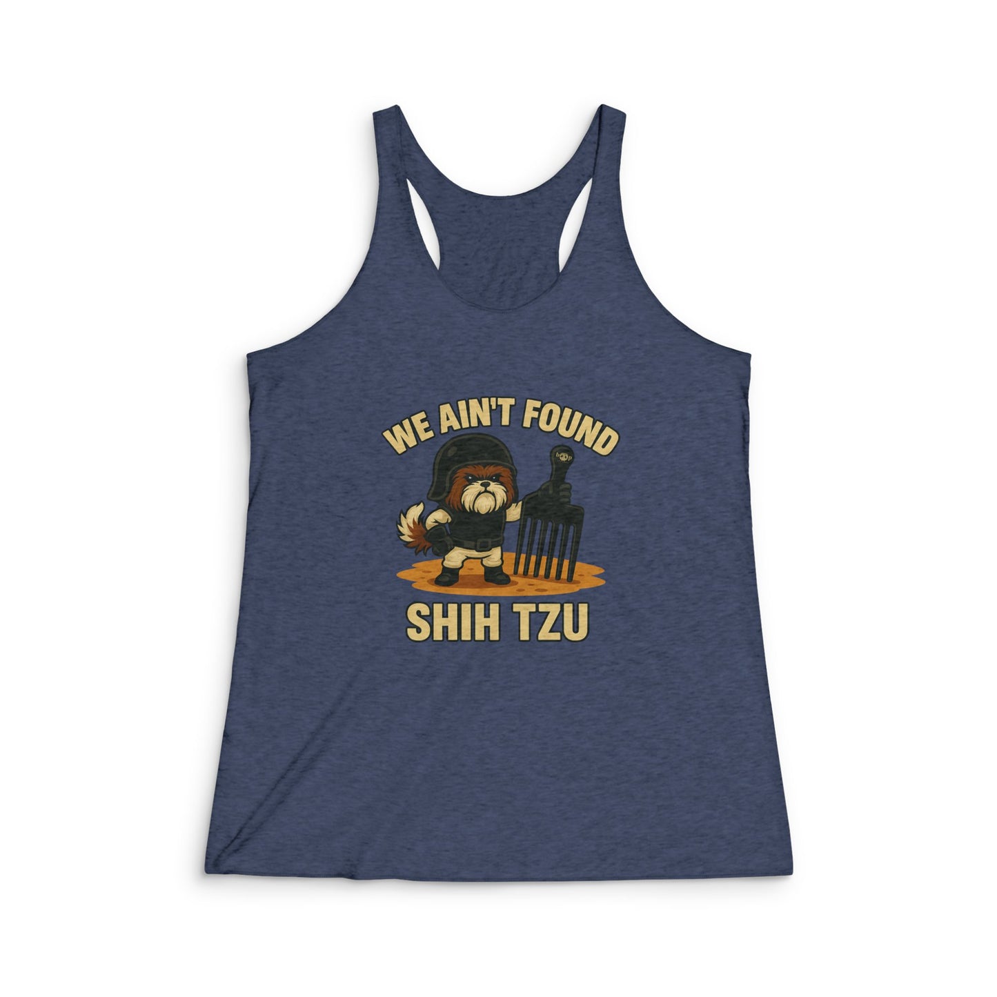 We Ain't Found Shih Tzu - Women's Tri-Blend Racerback Tank