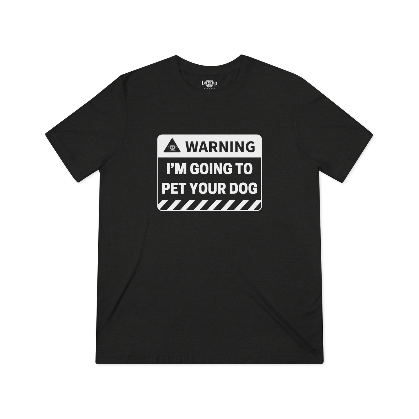 Warning: I'm Going to Pet Your Dog - Unisex Triblend Tee