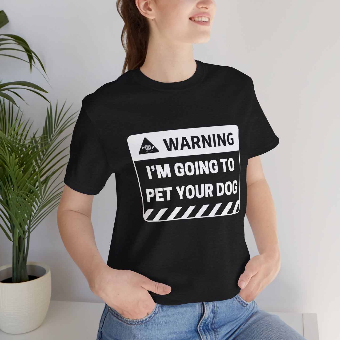 Warning: I'm Going to Pet Your Dog - Unisex Tee