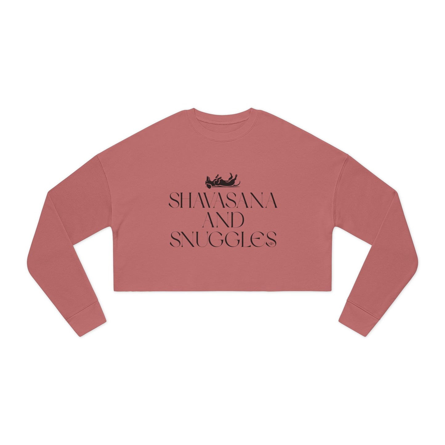 Shavasana and Snuggles - Women's Cropped Sweatshirt