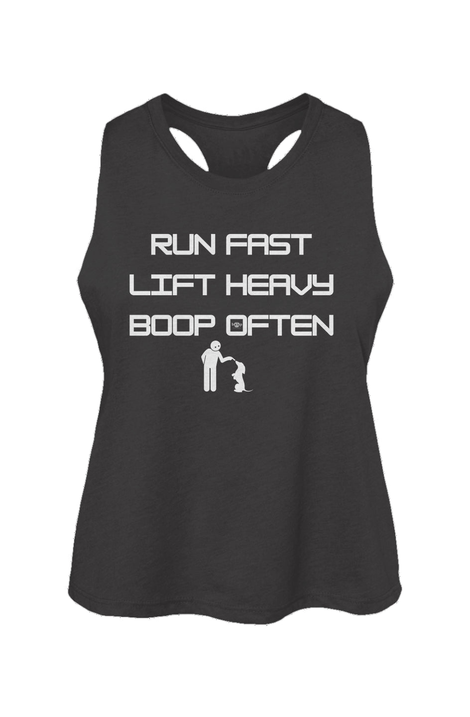 Run Fast. Lift Heavy. Boop Often. - Women's Racerback Cropped Tank