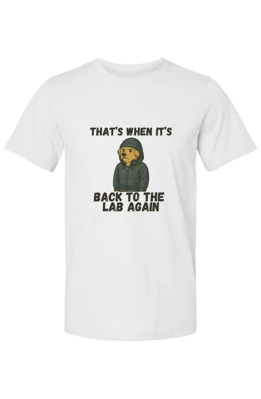 Back to the Lab Again - Cotton T-Shirt