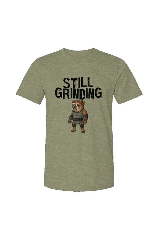 Still Grinding - Unisex Heather Jersey Tee
