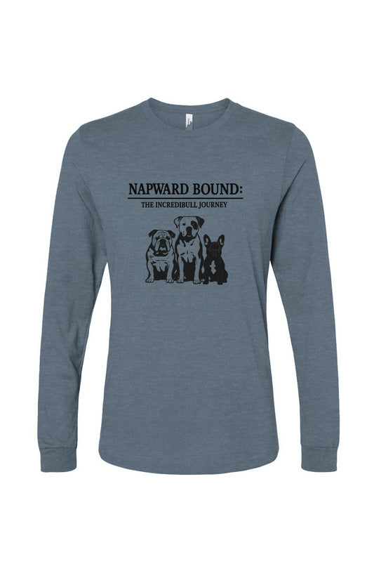 Funny dog owner t-shirt with sarcastic humor -Napward Bound - Long Sleeve T