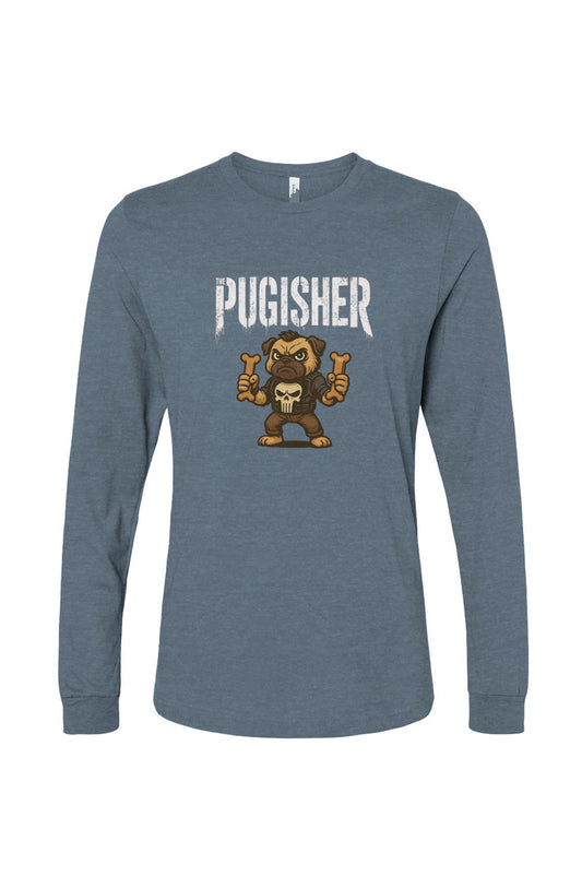 Funny dog owner t-shirt with sarcastic humor -Pugisher - Long Sleeve T