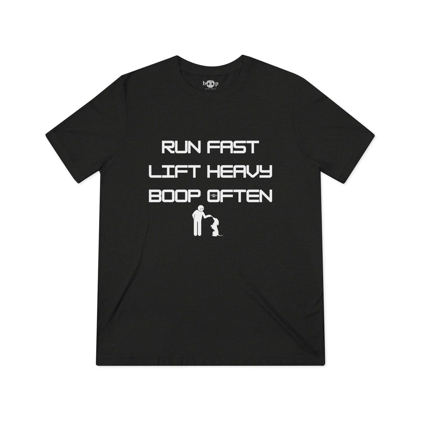 Black unisex triblend tee with "Run Fast Lift Heavy Boop Often" text and playful dachshund nose boop graphic