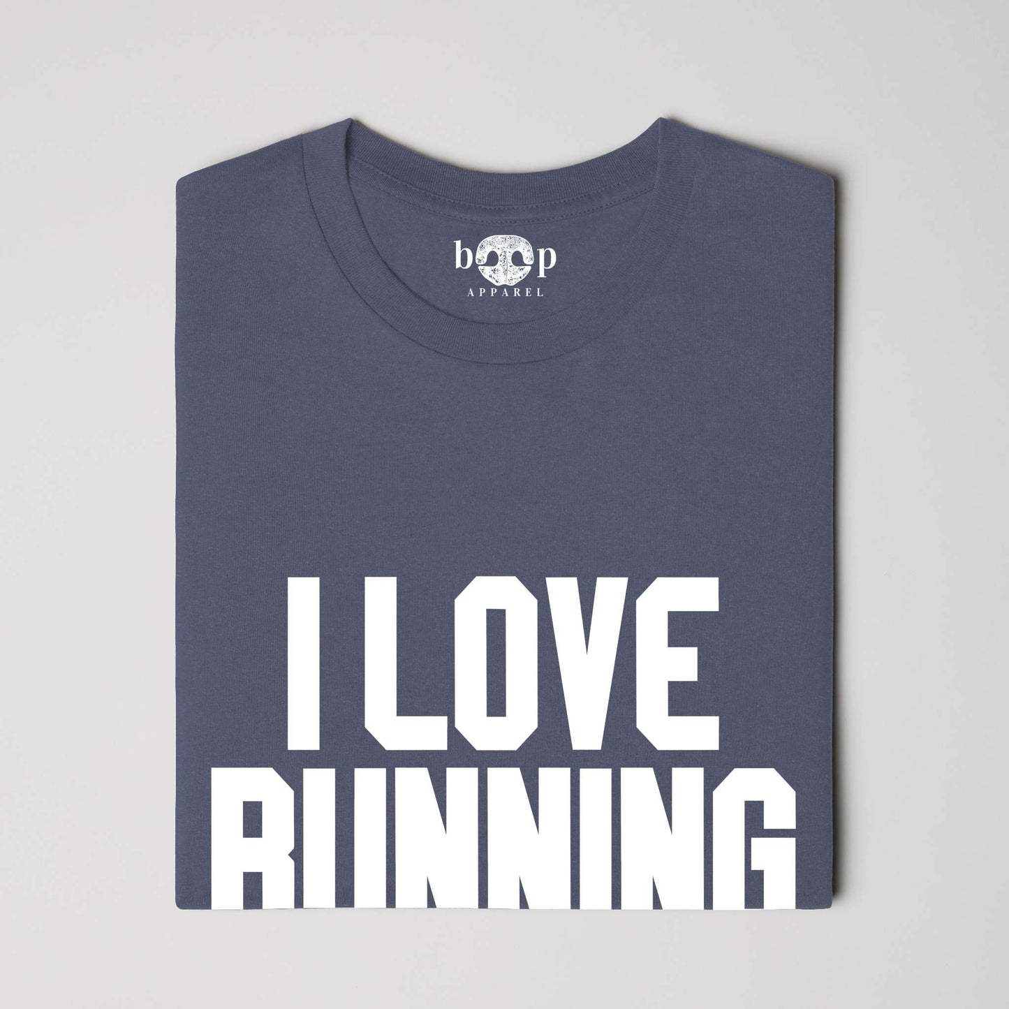 I Love Running - Everyday T