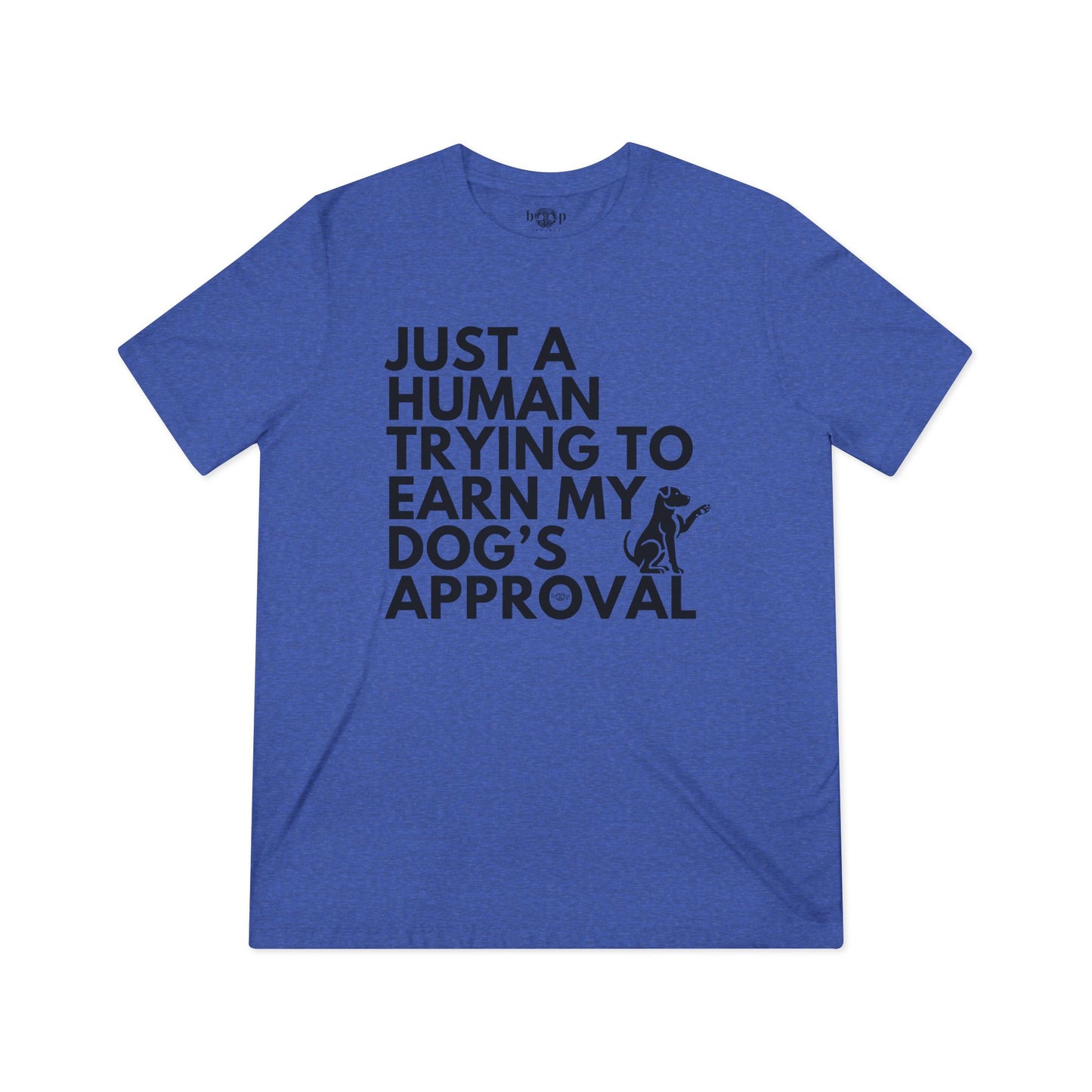 Dog's Approval - Unisex Triblend Tee