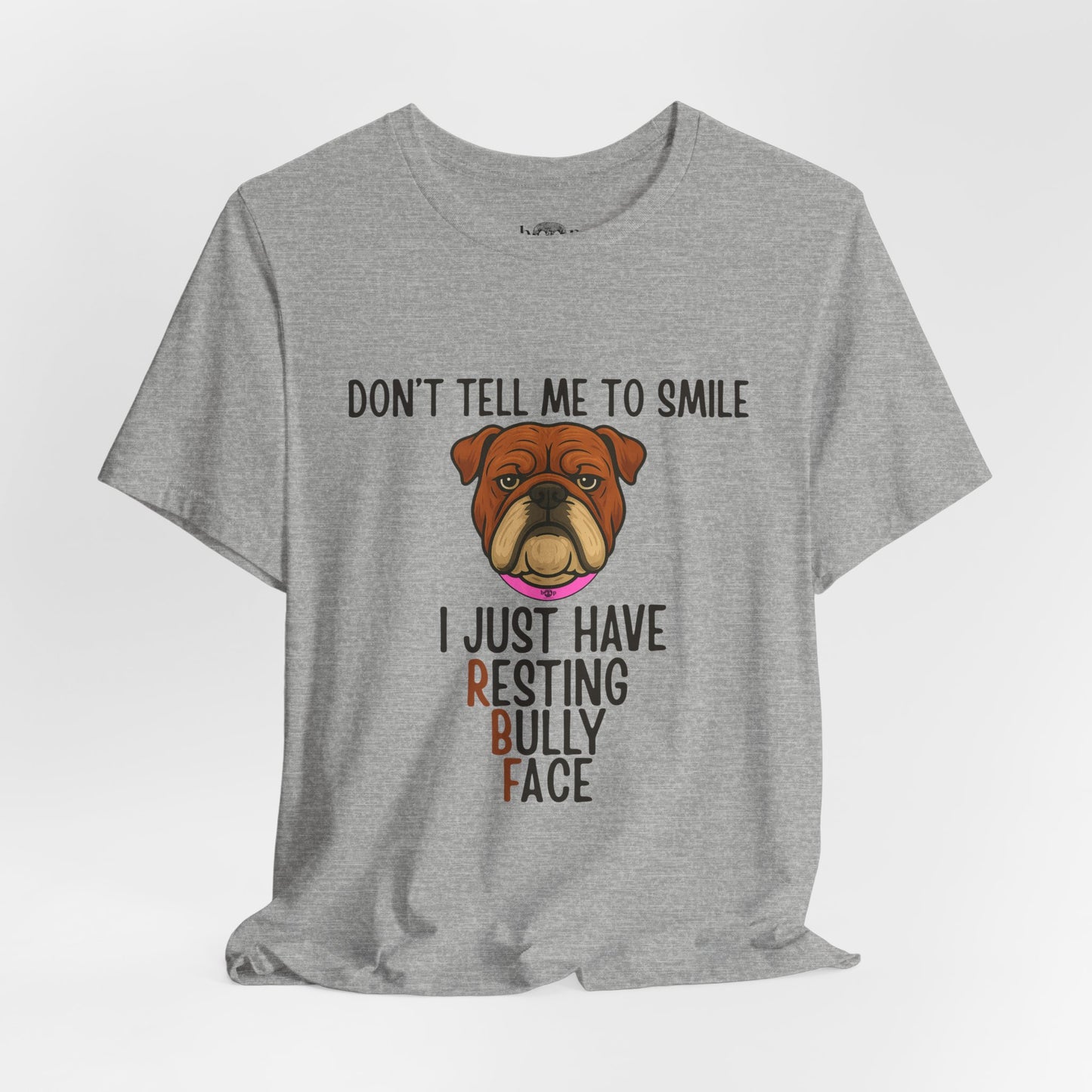 Resting Bully Face - Unisex Tee