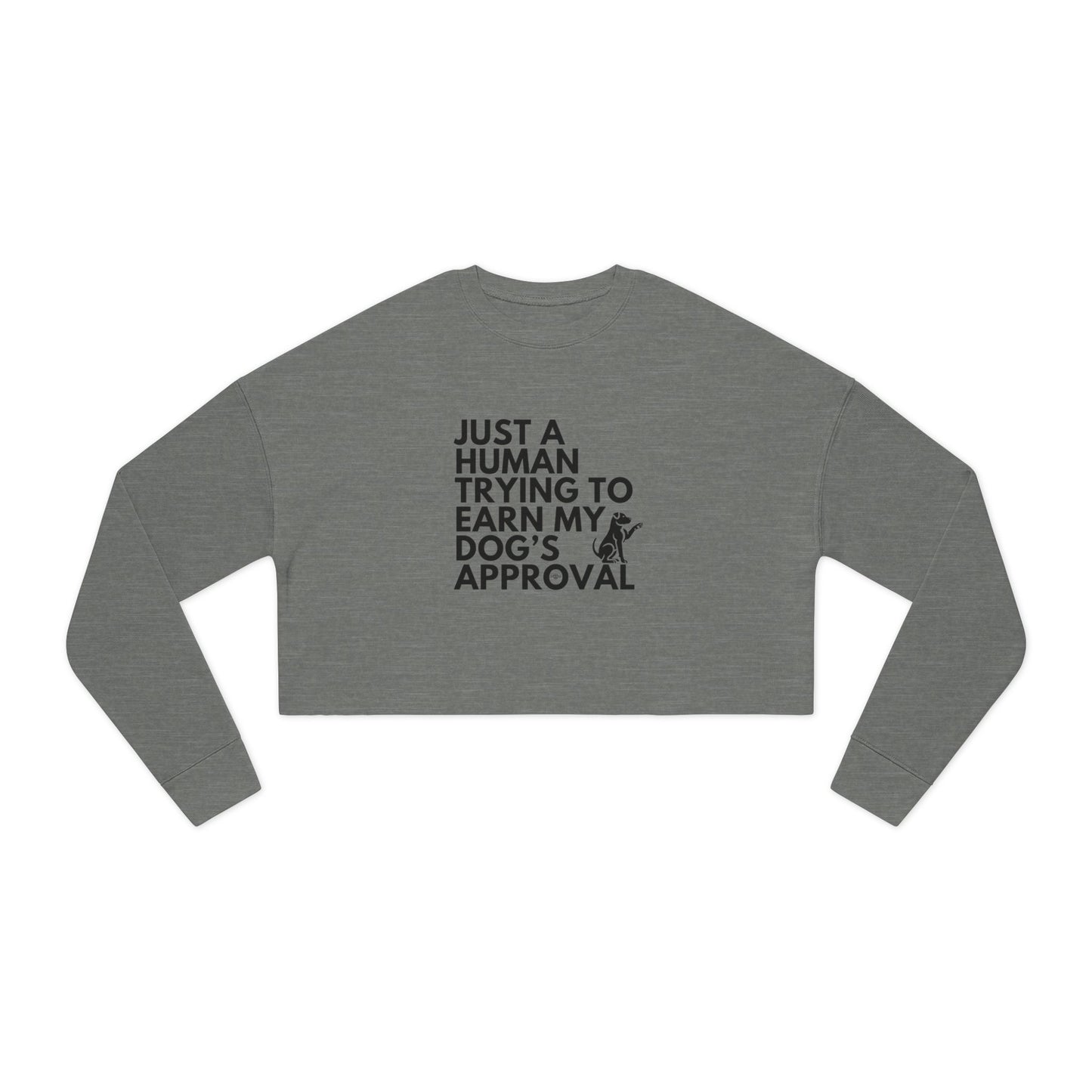 Dog's Approval - Women's Cropped Sweatshirt