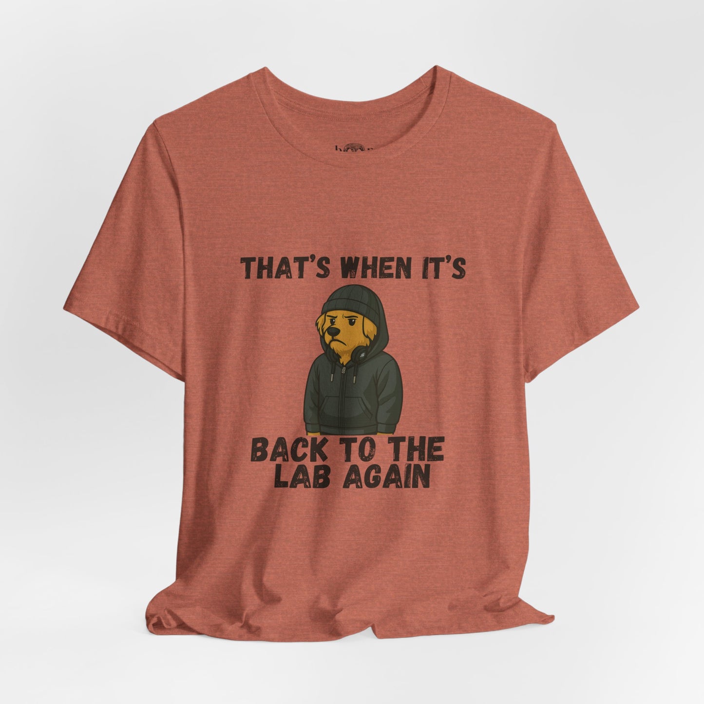 Back to the Lab Again - Unisex Tee