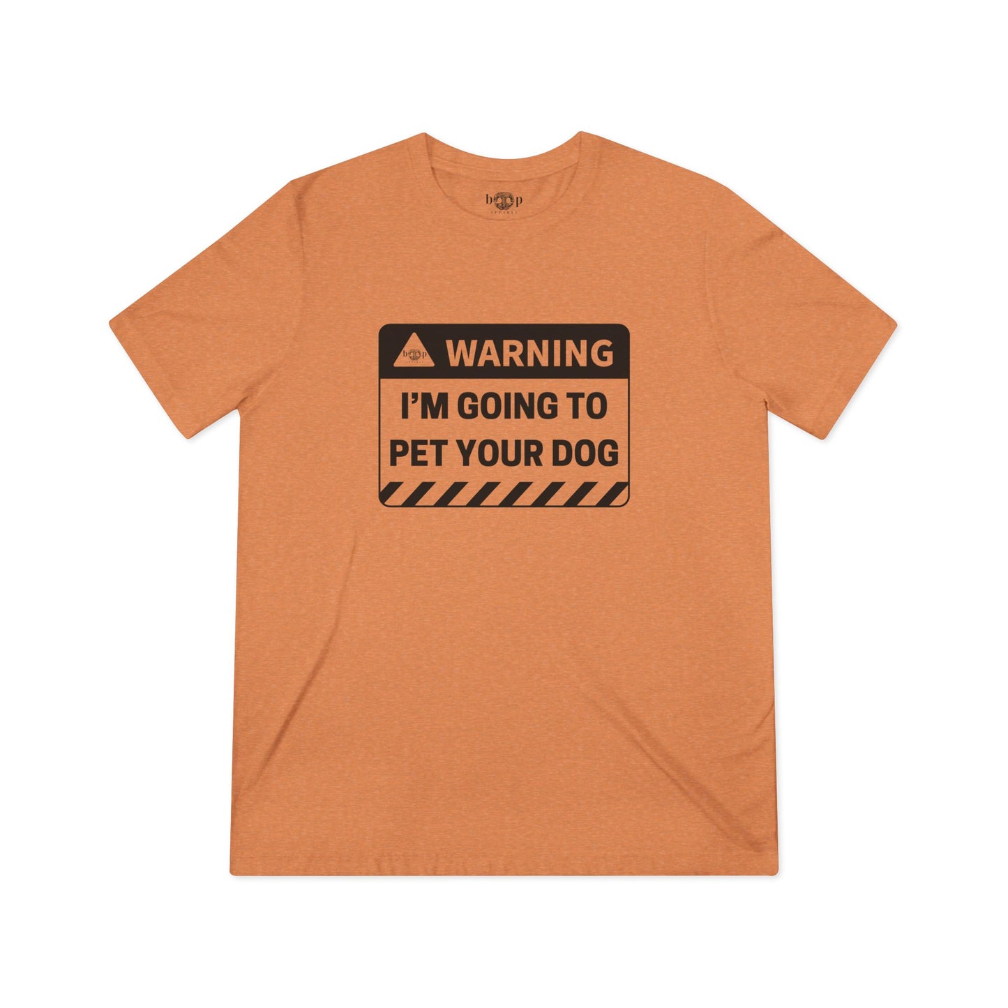 Warning: I'm Going to Pet Your Dog - Unisex Triblend Tee