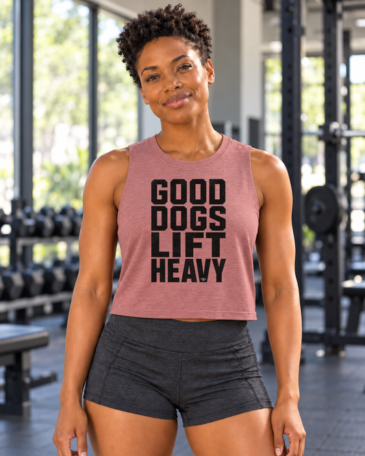 Good Dogs Lift Heavy crop tank front