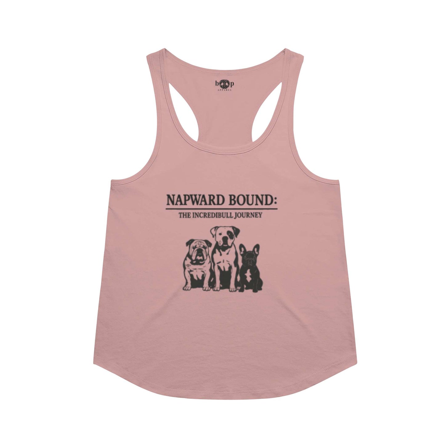 Funny dog owner t-shirt with sarcastic humor -Napward Bound - Racerback Tank