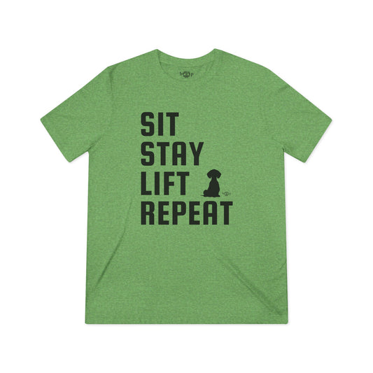 Sit, Stay, Lift, Repeat - Unisex Triblend Tee