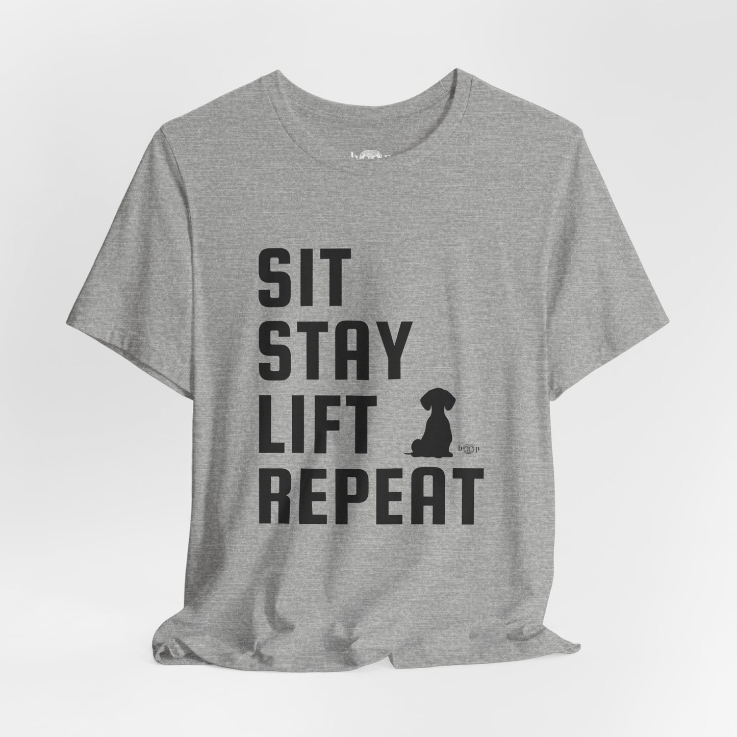 Sit, Stay, Lift, Repeat - Unisex Tee