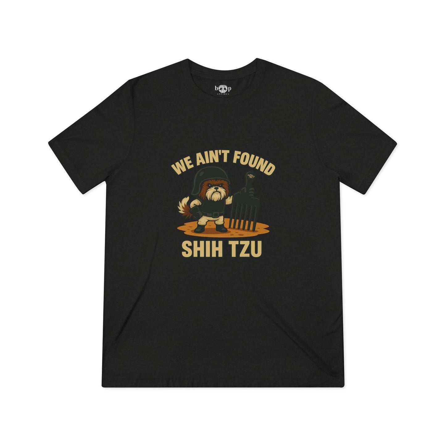 We Ain't Found Shih Tzu - Unisex Triblend Tee