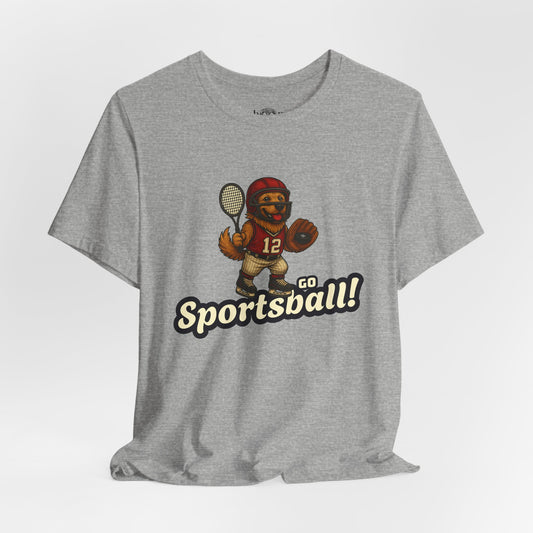 Go Sportsball - Unisex Tee