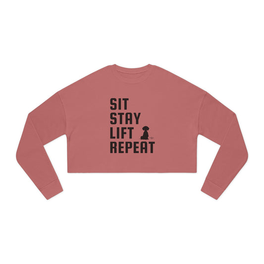 Sit, Stay, Lift, Repeat - Women's Cropped Sweatshirt