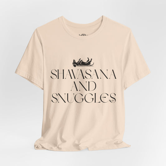 Shavasana and Snuggles - Unisex Tee