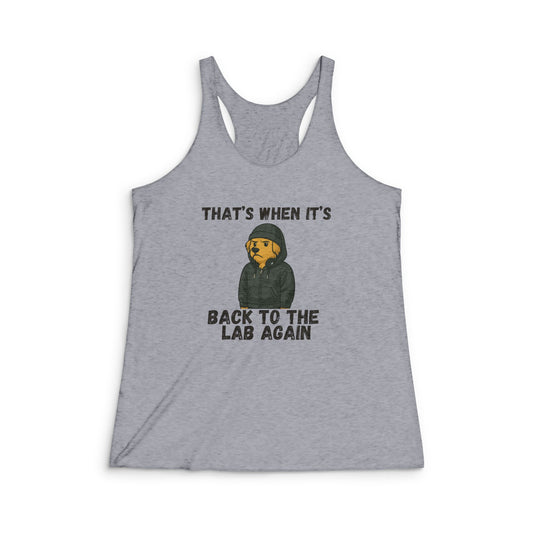Back to the Lab Again - Women's Tri-Blend Racerback Tank