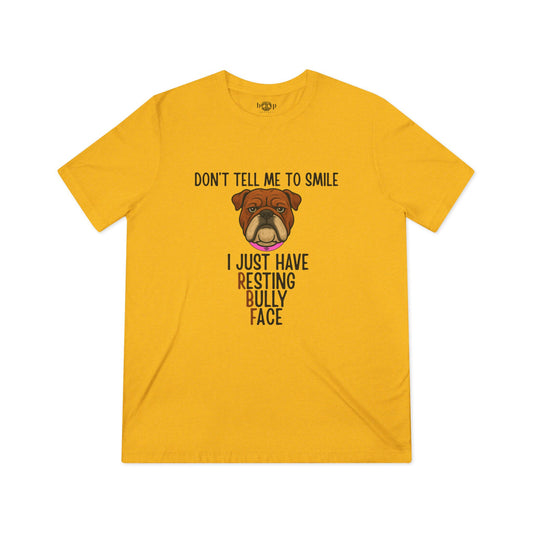 Resting Bully Face - Unisex Triblend Tee