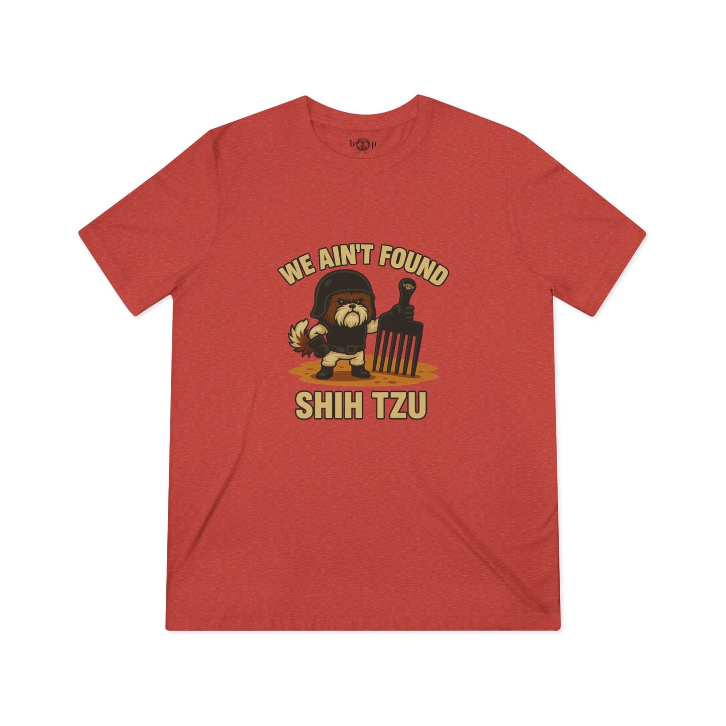 We Ain't Found Shih Tzu - Unisex Triblend Tee