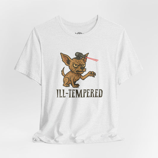Ill-Tempered - Unisex Tee
