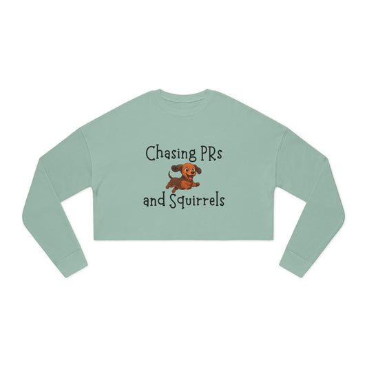 Chasing PRs and Squirrels - Women's Cropped Sweatshirt