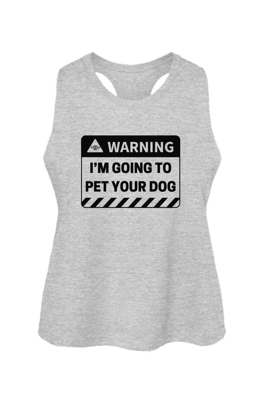 Warning: Pet Your Dog - Women's Racerback Cropped Tank