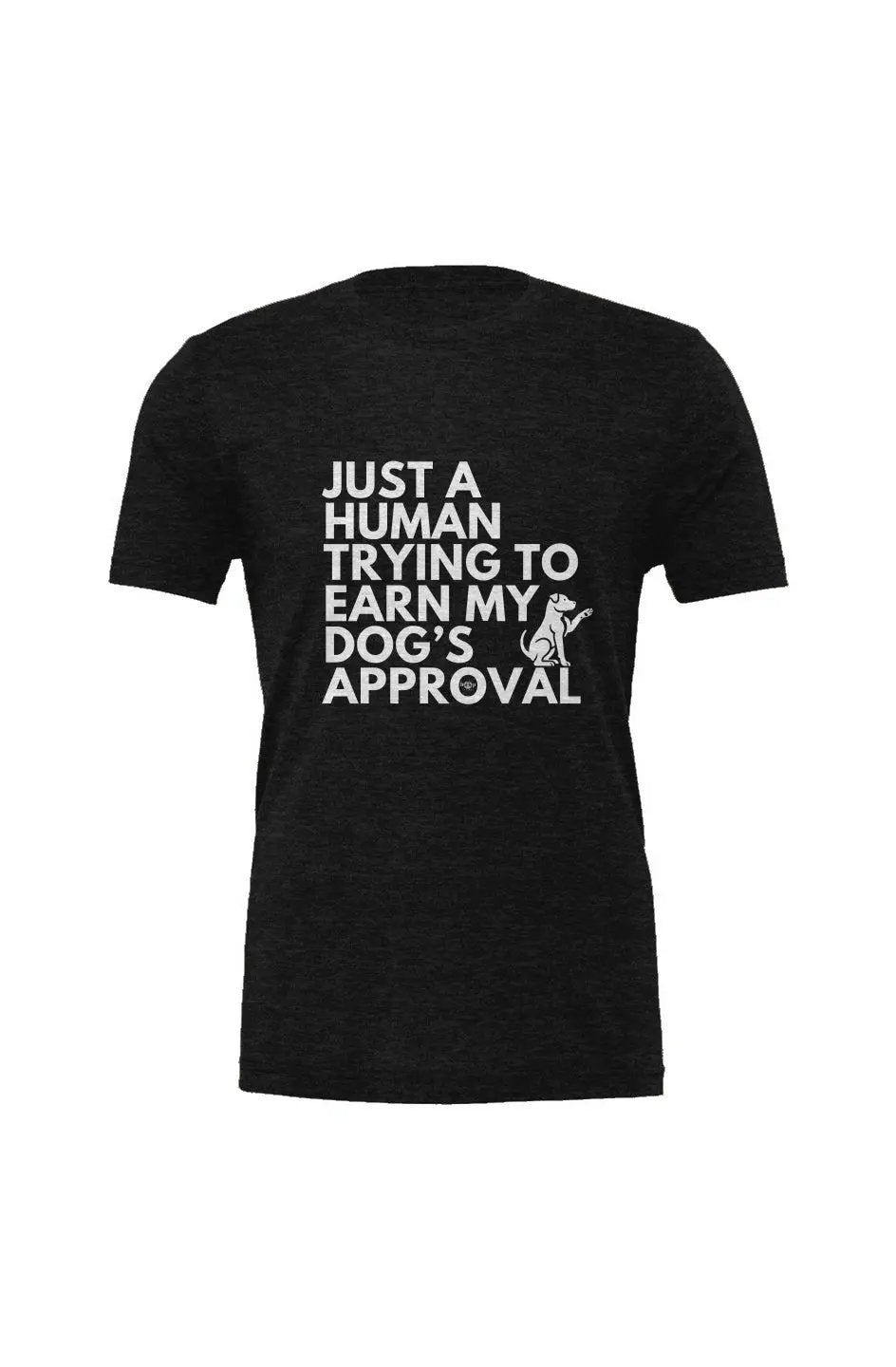 Dog's Approval - Triblend T