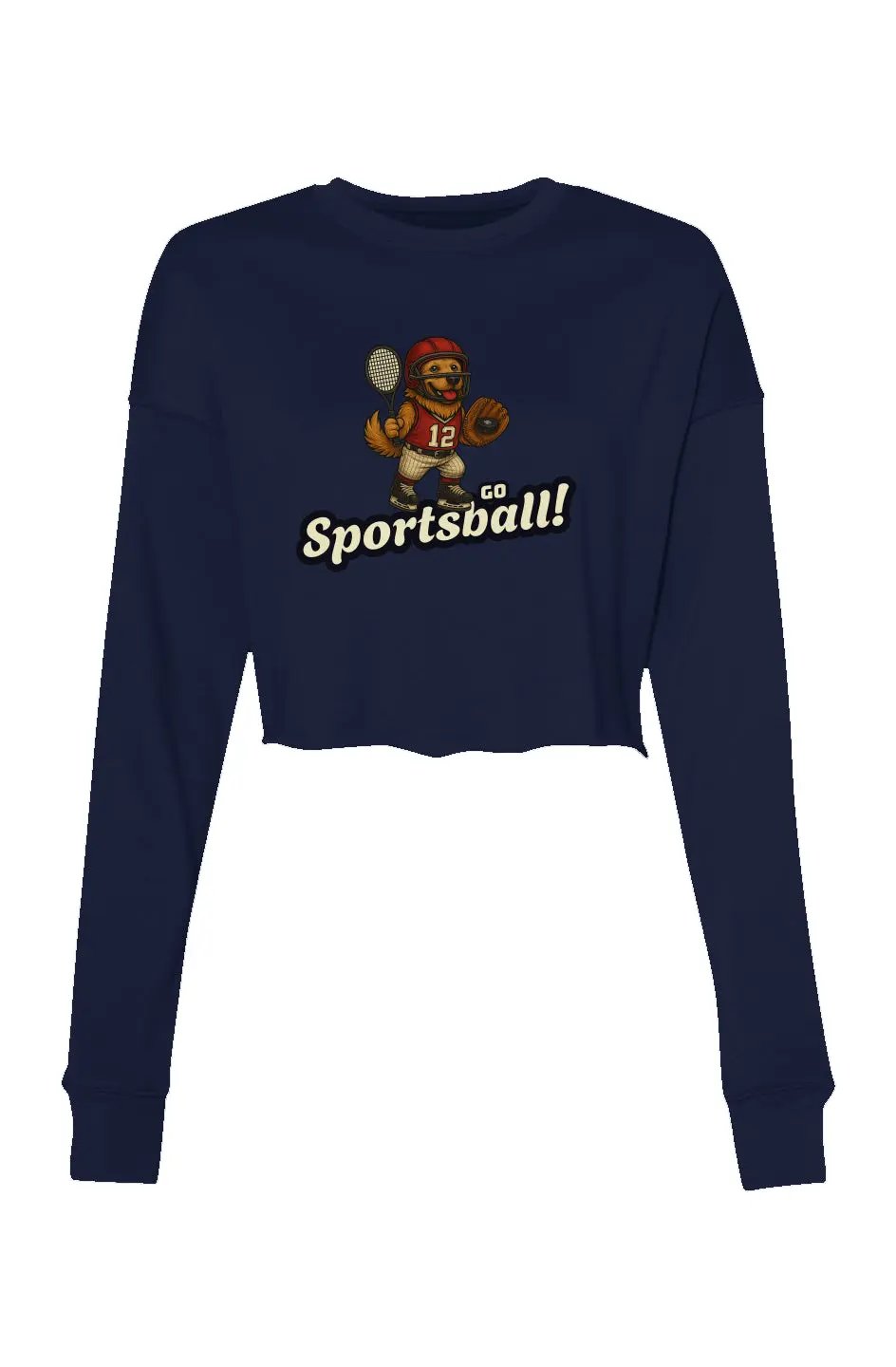 Go Sportsball - Women's Cropped Sweatshirt