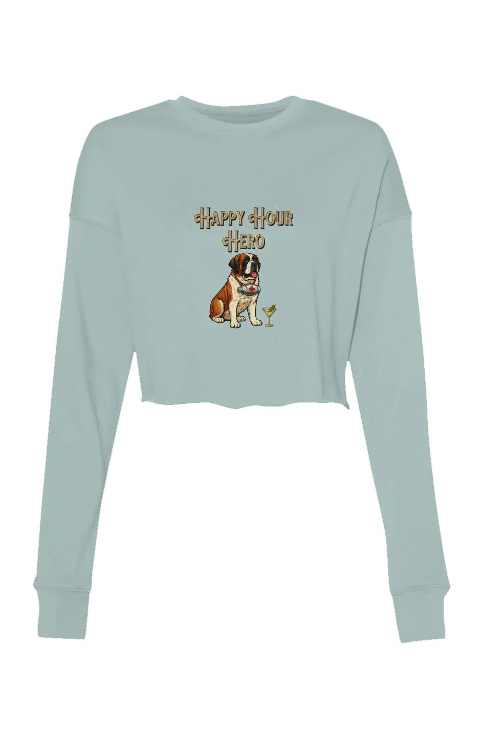 Happy Hour Hero - Crop Sweatshirt Apliiq