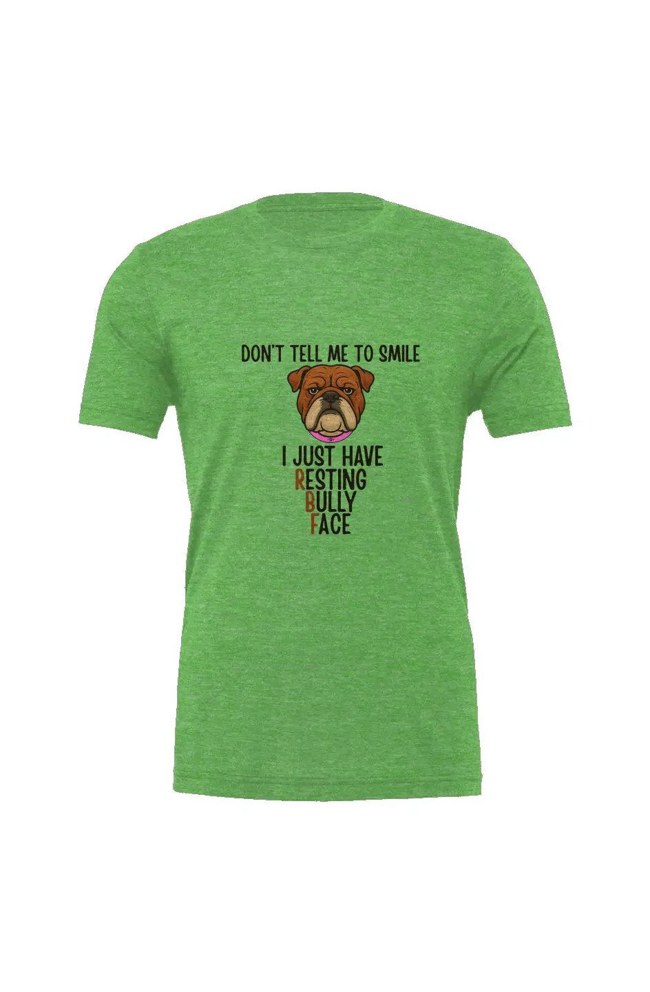 Resting Bully Face - Triblend T - Boop Apparel