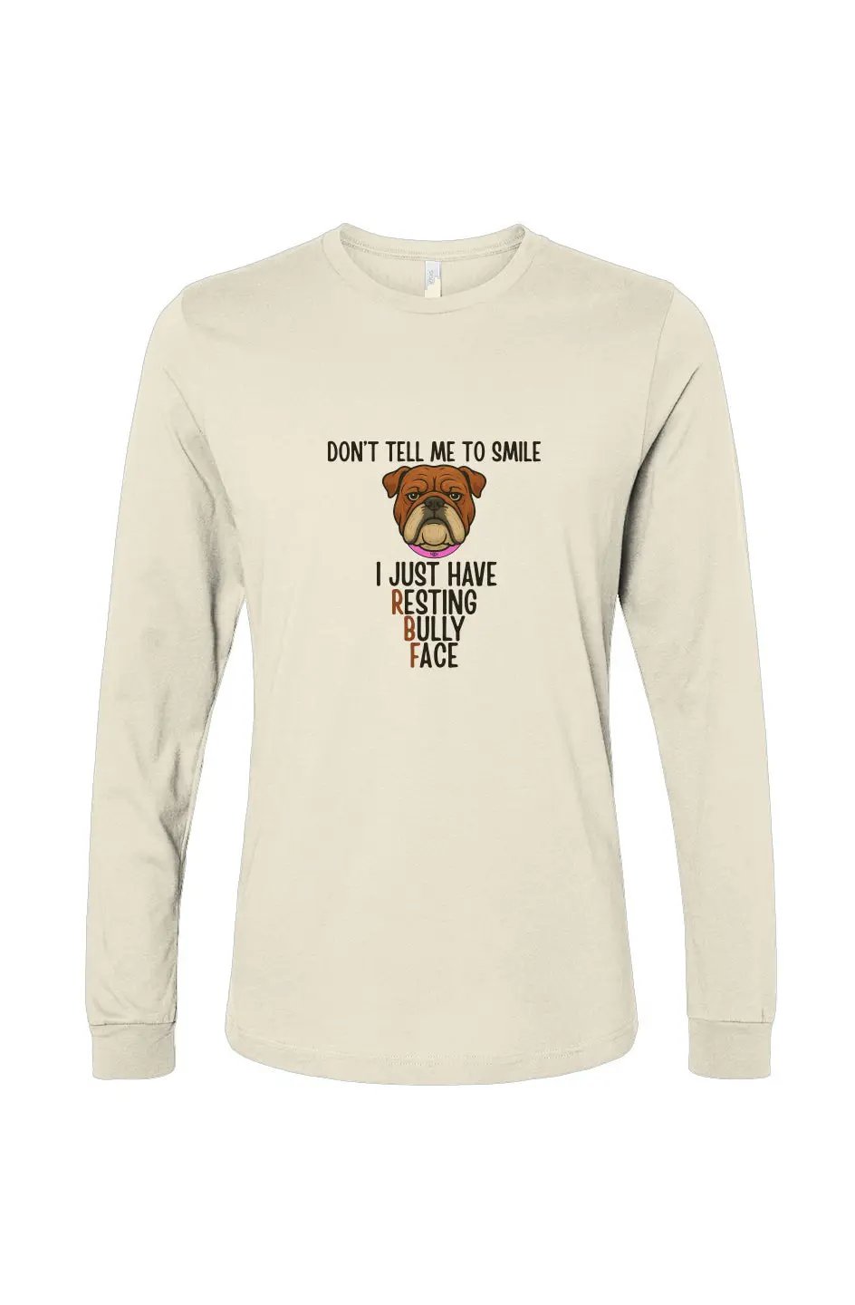 Resting Bully Face - Long Sleeve T Apliiq